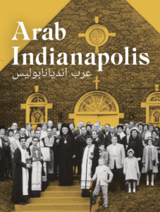 Arab Indianapolis book cover features the original St. George Church, the first Arabic-speaking congregation in Indianapolis