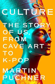 Book Cover for Culture: The Story of Us From Cave Art to K-Pop